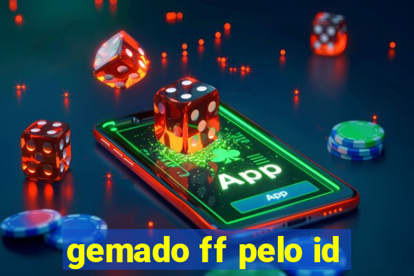 gemado ff pelo id